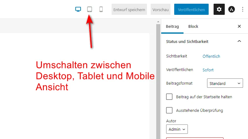 Wechsle mit den drei Buttons zwischen Desktop, Tablet und Mobile.