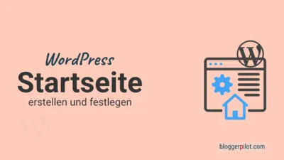 WordPress Startseite festlegen, ändern und erstellen