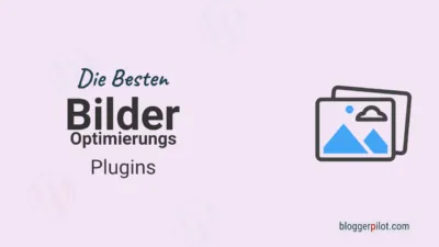 Die besten WordPress-Plugins zum Bilder optimieren und komprimieren